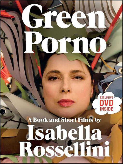 Title details for Green Porno by Isabella Rossellini - Available